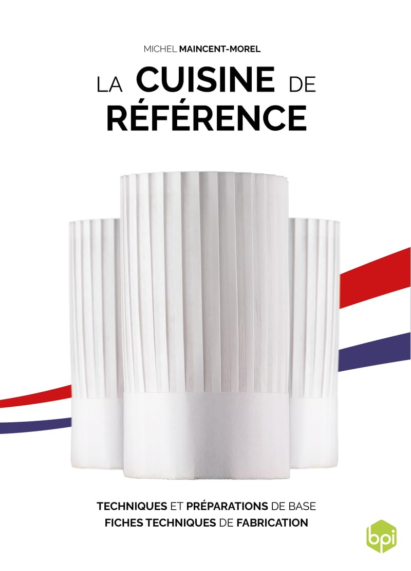 La cuisine de référence: La référence de la formation des chefs - accès à la version numérique incluse