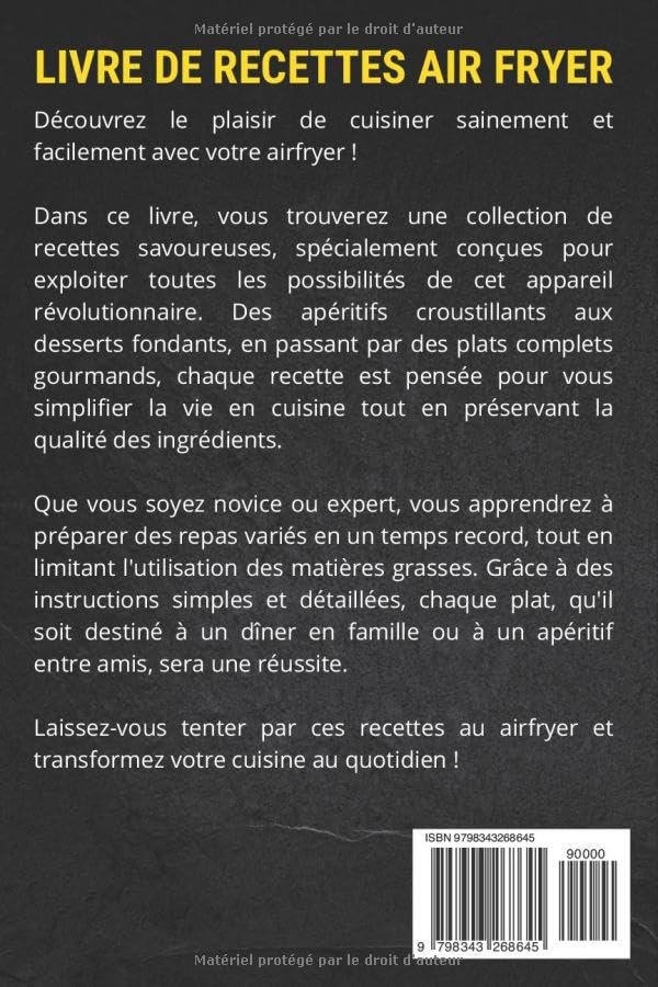 Livre de Recettes Air Fryer en Français: La cuisine facile et rapide au quotidien - Des plats variés et sains à réaliser sans effort avec votre friteuse à air